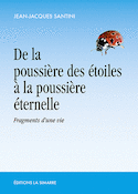 De la poussière des étoiles à la poussière éternelle